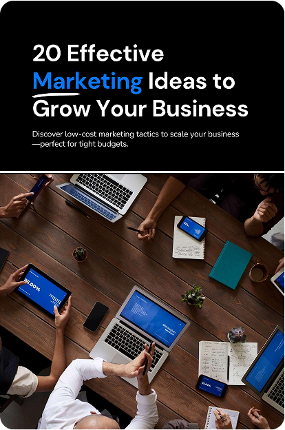 20 Effective Marketing Ideas to Grow Your Business Growth